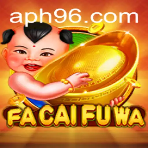 Discovering FaCaiFuWa: A Fresh Gaming Experience with PH96